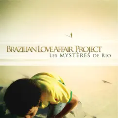 Les Mysteres de Rio (Expanded Edition) by Brazilian Love Affair Project album reviews, ratings, credits
