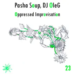 Oppressed Improvisation Song Lyrics