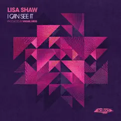I Can See It - Single by Lisa Shaw album reviews, ratings, credits
