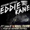 Eddie Kane (feat. Lil Yase & Kool John) song lyrics