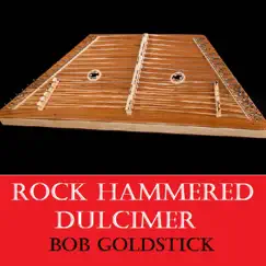 Rock Hammered Dulcimer by Bob Goldstick album reviews, ratings, credits