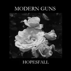 Hopesfall (feat. praditya of Limerence) - Single by Modern Guns album reviews, ratings, credits