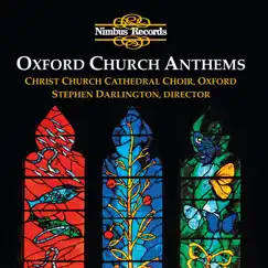 Oxford Church Anthems by Christ Church Cathedral Choir, Stephen Farr & Stephen Darlington album reviews, ratings, credits