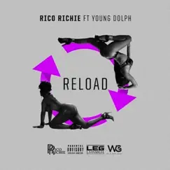 Reload (feat. Young Dolph) - Single by Rico Richie album reviews, ratings, credits