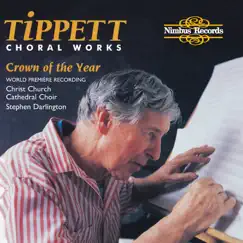 Tippett: Choral Works by Christ Church Cathedral Choir & Stephen Darlington album reviews, ratings, credits