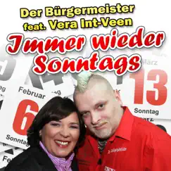 Immer wieder Sonntags (Party-Version 2011) - Single by Der Bürgermeister & Vera Int-Veen album reviews, ratings, credits