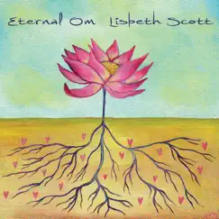 Eternal Om by Lisbeth Scott album reviews, ratings, credits