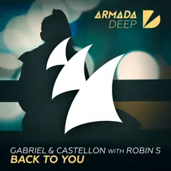 Back to You - Single by Gabriel & Castellon & Robin S. album reviews, ratings, credits