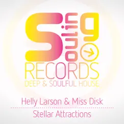 Stellar Attractions - Single by Helly Larson & Miss Disk album reviews, ratings, credits