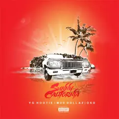 Sunny California - Single by YG Hootie, Mud Dollaz & Oso album reviews, ratings, credits