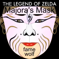 The Legend of Zelda: Majora's Mask by Fame Wolf album reviews, ratings, credits