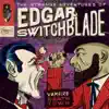 The Strange Adventures of Edgar Switchblade #3: Vampire Death Town - Single album lyrics, reviews, download
