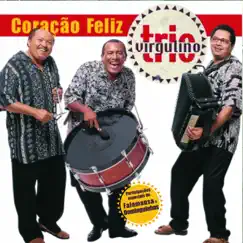 Coração Feliz by Trio Virgulino album reviews, ratings, credits