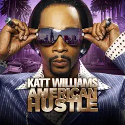 Katt Williams: American Hustle by Katt Williams album reviews, ratings, credits