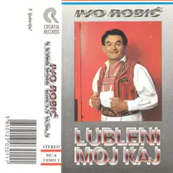 Lubleni Moj Kaj by Ivo Robić album reviews, ratings, credits