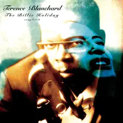Terence Blanchard - The Billie Holiday Songbook by Terence Blanchard album reviews, ratings, credits