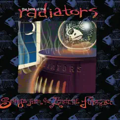The Best of the Radiators: Songs from the Ancient Furnace by The Radiators album reviews, ratings, credits