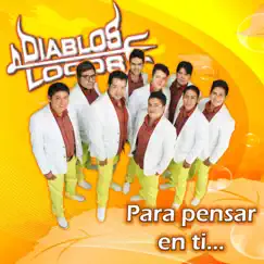 Para Pensar En Ti by Diablos Locos album reviews, ratings, credits