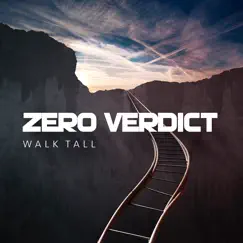 Walk Tall by Zero Verdict album reviews, ratings, credits