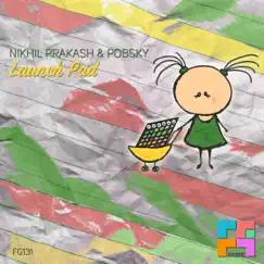 Launch Pad - Single by Nikhil Prakash & Pobsky album reviews, ratings, credits
