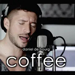 Coffee - Single by Daniel De Bourg album reviews, ratings, credits