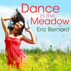 Dance in the Meadow by Eric Bernard album reviews, ratings, credits