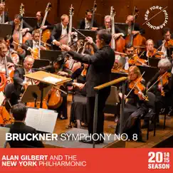 Bruckner: Symphony No. 8 by New York Philharmonic & Alan Gilbert album reviews, ratings, credits