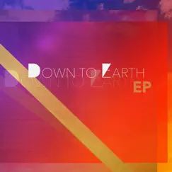 Down to Earth - EP by Down to Earth album reviews, ratings, credits
