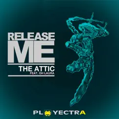 Release Me (feat. Oh Laura) [Steve O Young Remix] Song Lyrics