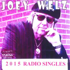 Best of 2015 Joey Welz Radio Singles by Joey Welz album reviews, ratings, credits
