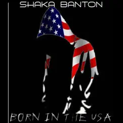 Born in the USA by Shaka Banton album reviews, ratings, credits