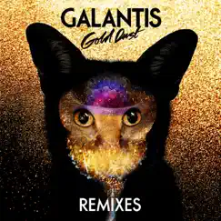 Gold Dust (Remixes) - EP by Galantis album reviews, ratings, credits