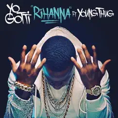 Rihanna (feat. Young Thug) - Single by Yo Gotti album reviews, ratings, credits