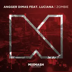 Zombie (feat. Luciana) - Single by Angger Dimas album reviews, ratings, credits