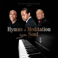 Hymns of Meditation for the Soul by The Jean-Pierre Pianists album reviews, ratings, credits