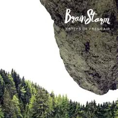 7 Steps of Fresh Air by BrainStorm album reviews, ratings, credits