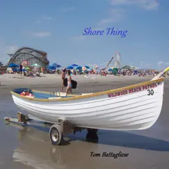 Shore Thing by Tom Battagliese album reviews, ratings, credits