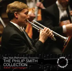 The Philip Smith Collection, Album 1: Trumpet Highlights (Live) by Philip Smith & New York Philharmonic album reviews, ratings, credits