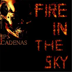Fire in the Sky - Single by JP Cadenas album reviews, ratings, credits