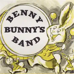 Benny Bunny's Band by Ruth Roberts album reviews, ratings, credits