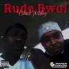 Rude Bwoi - Single album lyrics, reviews, download
