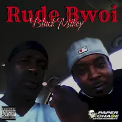 Rude Bwoi - Single by Black Mikey album reviews, ratings, credits