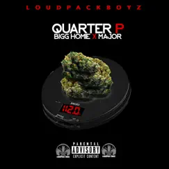 Quartar P (feat. Major & Loud Boyz) - Single by Bigg Homie album reviews, ratings, credits