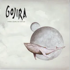 From Mars to Sirius by GOJIRA album reviews, ratings, credits