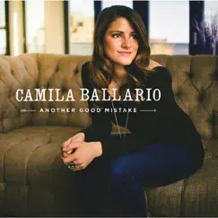 Another Good Mistake by Camila Ballario album reviews, ratings, credits