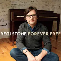 Forever Free by Regi Stone album reviews, ratings, credits