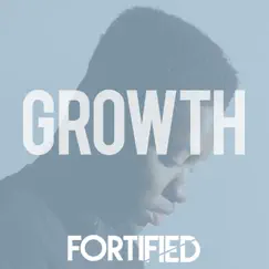 Growth - Single by Fortified album reviews, ratings, credits