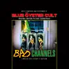 Bad Channels (Original Motion Picture Soundtrack) album lyrics, reviews, download