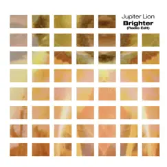 Brighter Remixes - EP by Jupiter Lion album reviews, ratings, credits