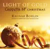 Light of Gold by Cappella SF & Ragnar Bohlin album lyrics